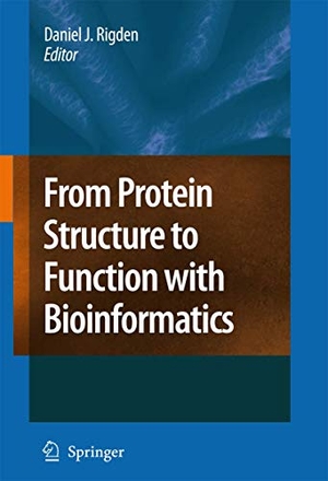 Rigden, Daniel John (Hrsg.). From Protein Structure to Function with Bioinformatics. Springer Netherlands, 2010.