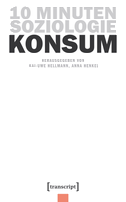 10 Minuten Soziologie: Konsum