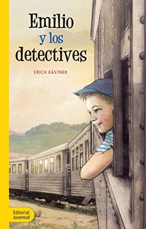 Kästner, Erich. Emilio y los detectives. Editorial Juventud, S.A., 2018.