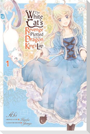 The White Cat''s Revenge as Plotted from the Dragon King''s Lap, Vol. 1