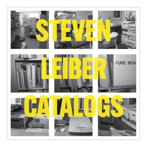 Rinder, Lawrence / Patchett, Tom et al. Steven Leiber: Catalogs. Inventory Press, 2019.