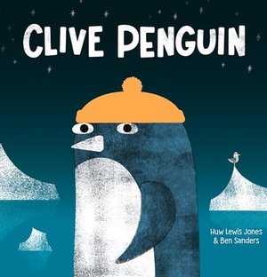 Lewis Jones, Huw. Clive Penguin. Union Square & Co., 2026.