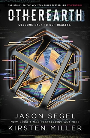 Segel, Jason / Kirsten Miller. OtherEarth - Last Reality Series. Oneworld Publications, 2018.