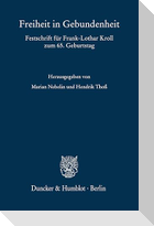 Freiheit in Gebundenheit