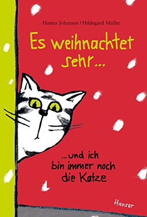 Johansen, Hanna. Es weihnachtet sehr ...und ich bin immer noch die Katze. Carl Hanser Verlag, 2011.