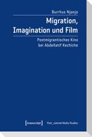 Migration, Imagination und Film