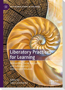 Liberatory Practices for Learning