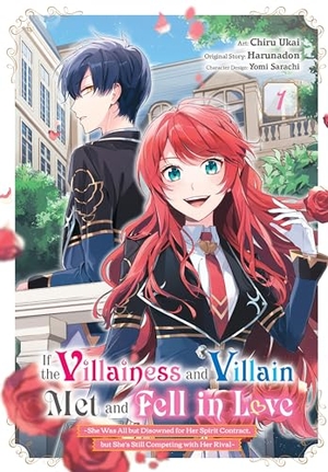 Xuan, Amethyst / Ukai, Chiru et al. If the Villainess and Villain Met and Fell in Love, Vol. 1 (manga). Little, Brown & Company, 2024.