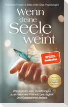 Wenn deine Seele weint
