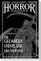 Die Gedanken und Pläne des Anderen