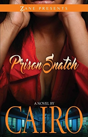 Cairo. Prison Snatch. Strebor Books, 2016.