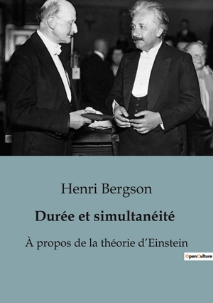 Bergson, Henri. Durée et simultanéité - À propos de la théorie d¿Einstein. SHS Éditions, 2023.