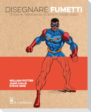 Disegnare fumetti. Tecniche, personaggi ed effetti passo passo