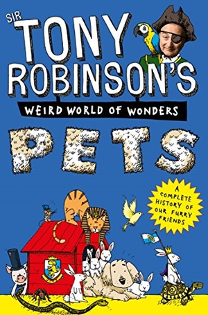 Robinson, Tony. Pets. Pan Macmillan, 2018.
