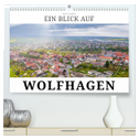 Ein Blick auf Wolfhagen (hochwertiger Premium Wandkalender 2024 DIN A2 quer), Kunstdruck in Hochglanz