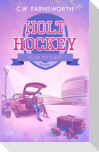 Holt Hockey - Play to Last