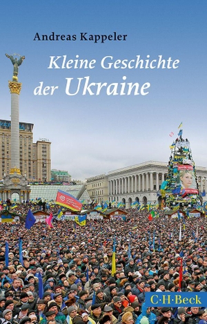 Kappeler, Andreas. Kleine Geschichte der Ukraine. C.H. Beck, 2024.