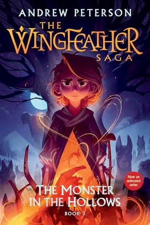 Peterson, Andrew. The Monster in the Hollows - The Wingfeather Saga Book 3. PRH Christian Publishing, 2024.