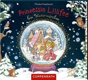 Finsterbusch, Monika. Prinzessin Lillifee - Ein Wintermärchen. CD-Hörbuch. Coppenrath F, 2021.