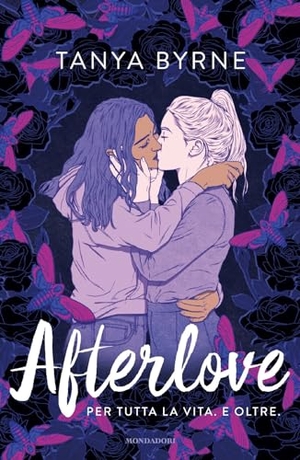 Byrne, Tanya. Afterlove. Mondadori, 2024.