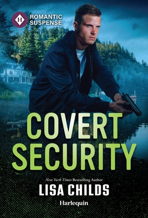 Childs, Lisa. Covert Security. Harlequin, 2026.