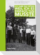 Ich habe das getan, weil ich es einfach tun musste