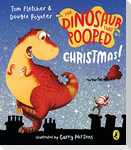 The Dinosaur that Pooped Christmas!