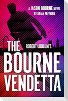 Robert Ludlum's the Bourne Vendetta