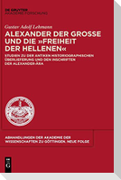 Alexander der Große und die "Freiheit der Hellenen"