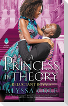 A Princess in Theory