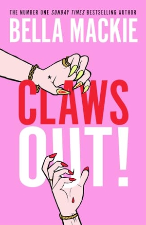 Mackie, Bella. CLAWS OUT HB. Harper Collins Publishers - UK Wholesale Acct, 2026.