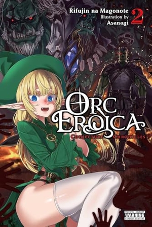 Asanagi, Asanagi / Rifujin Na Magonote. Orc Eroica, Vol. 2 (light novel). Little, Brown & Company, 2022.