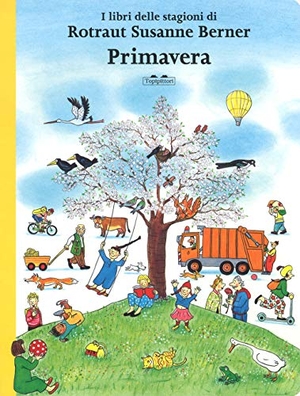Berner, Rotraut Susanne. Primavera. I libri delle stagioni. TopiPittori, 2019.