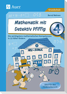 Mathematik mit Detektiv Pfiffig Klasse 4