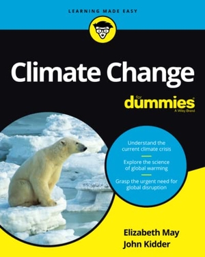 May, Elizabeth / John Kidder. Climate Change For Dummies. John Wiley & Sons Inc, 2022.