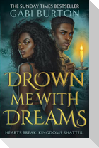 Drown Me With Dreams