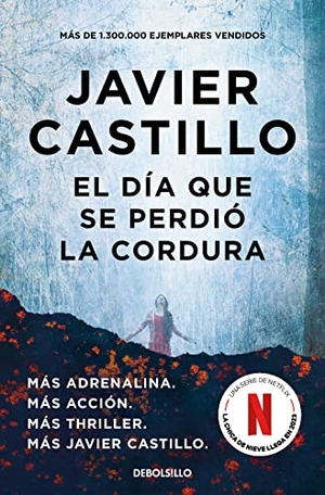 Castillo, Javier. El día que se perdió la cordur. DEBOLSILLO, 2019.
