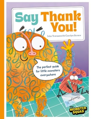 Townsend, John. Monster Manners: Say Thank You!. Bonnier Books Ltd, 2026.