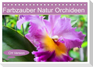 Farbzauber Natur Orchideen - CH Version (Tischkalender 2025 DIN A5 quer), CALVENDO Monatskalender