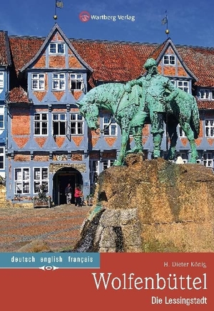 König, H. Dieter. Wolfenbüttel - Die Lessingstadt - Farbbildband. Wartberg Verlag, 2017.