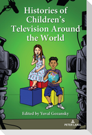Histories of Children¿s Television Around the World