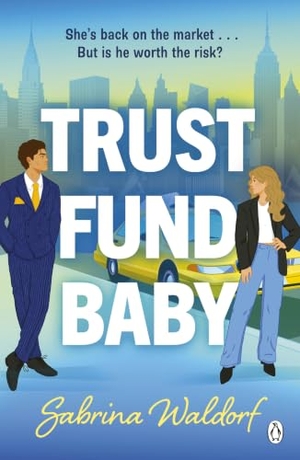 Waldorf, Sabrina. Trust Fund Baby. Penguin Books Ltd (UK), 2026.