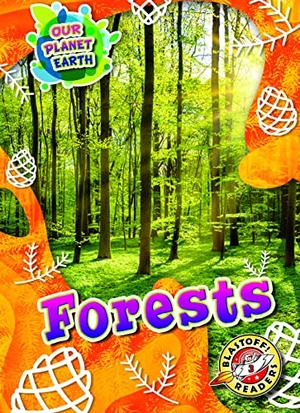 Kenney, Karen. Forests. Bellwether Media by Flutterbee, 2022.