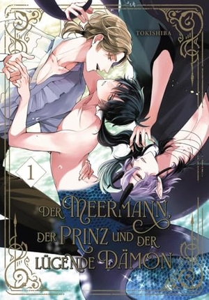 Tokishiba. Der Meermann, der Prinz und der lügende Dämon 1 - Mythischer Fantasy Yaoi Manga ab 18 über Leidenschaft und Rivalität unter Wasser - mit exklusiver SNS Card, nur solange der Vorrat reicht. Carlsen Verlag GmbH, 2025.