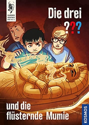 Tauber, Christopher. Die drei ??? und die flüsternde Mumie - Klassiker-Graphic Novel. Franckh-Kosmos, 2022.