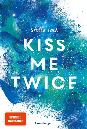 Tack, Stella. Kiss Me Twice - Kiss the Bodyguard, Band 2. Ravensburger Verlag, 2020.