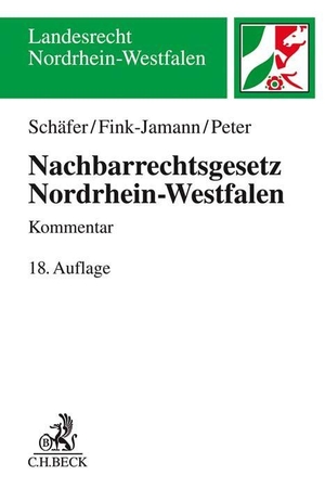 Schäfer, Heinrich / Fink-Jamann, Daniela et al. Nachbarrechtsgesetz Nordrhein-Westfalen. C.H. Beck, 2022.