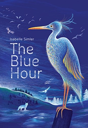Simler, Isabelle. The Blue Hour. William B. Eerdmans Publishing Company, 2017.