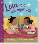 Lola Va a Una Pijamada (Spanish Edition)