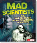 Mad Scientists